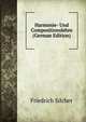 Harmonie- Und Compositionslehre (German Edition), Friedrich Silcher 