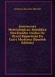 Instruccoes Meterologicas: Republica Dos Estados Unidos Do Brazil Reparticao Da Carta Maritima (Spanish Edition), Americo Brazilio Silvado 