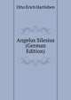 Angelus Silesius (German Edition), Otto Erich Hartleben 
