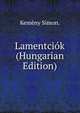 Lamentciok (Hungarian Edition), Kemeny Simon. 