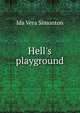 Hell's playground, Ida Vera Simonton 