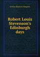 Robert Louis Stevenson's Edinburgh days, Evelyn Blantyre Simpson 