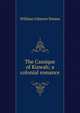 The Cassique of Kiawah; a colonial romance, William Gilmore Simms 