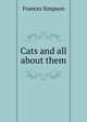 Cats and all about them, Frances Simpson 