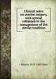 Clinical notes on uterine surgery, with special reference to the management of the sterile condition, J Marion 1813-1883 Sims 