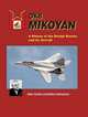 OKB Mikoyan: A History of the Design Bureau and Its Aircraft, Gordon Yefim 