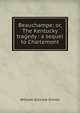 Beauchampe: or, The Kentucky tragedy : a sequel to Charlemont, William Gilmore Simms 