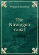 The Nicaragua canal, William E Simmons 