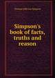 Simpson's book of facts, truths and reason, Thomas Jefferson Simpson 