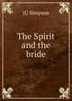 The Spirit and the bride, JG Simpson 