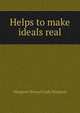 Helps to make ideals real, Margaret Stewart Lady Simpson 