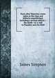 Paris after Waterloo; notes taken at the time and hitherto unpublished, including a revised edition--the tenth--of A visit to Flanders and the field, James Simpson 