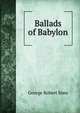 Ballads of Babylon, George Robert Sims 