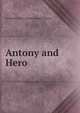 Antony and Hero, Ferdinant Peter] [from old catal [Simon 