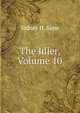 The Idler, Volume 10, Sidney H. Sime 