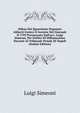 Difesa Del Querelante Deputato Aliberti Contro Il Gerente Del Giornale Il 1799 Pronunzata Dall'avv. Luigi Simeoni, Per Delitto Di Diffamazione Davanti Al Tribunale Penale Di Napoli (Italian Edition), Luigi Simeoni 
