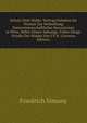Schutz Dem Walde: Vortrag Gehalten Im Vereine Zur Verbreitung Naturwissenschaftlicher Kennutnisse in Wien. Nebst Einem Anhange: Ueber Einige Feinde Des Waldes Von J.V.N. (German Edition), Friedrich Simony 