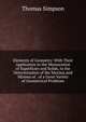 Elements of Geometry: With Their Application to the Mensuration of Superficies and Solids, to the Determination of the Maxima and Minima of . of a Great Variety of Geometrical Problems, Thomas Simpson 
