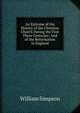 An Epitome of the History of the Christian Church During the First Three Centuries: And of the Reformation in England, William Simpson 