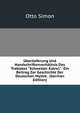 ?berlieferung Und Handschriftenverh?ltnis Des Traktates "Schwester Katrei,": Ein Beitrag Zur Geschichte Der Deutschen Mystik . (German Edition), Otto Simon 