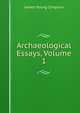 Archaeological Essays, Volume 1, James Young Simpson 