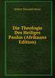 Die Theologie Des Heiliges Paulus (Afrikaans Edition), Hubert Theophil Simar 
