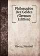 Philosophie Des Geldes (German Edition), Georg Simmel 
