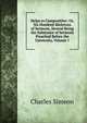 Helps to Composition: Or, Six Hundred Skeletons of Sermons, Several Being the Substance of Sermons Preached Before the University, Volume 1, Charles Simeon 