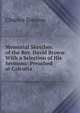 Memorial Sketches of the Rev. David Brown: With a Selection of His Sermons: Preached at Calcutta ., Charles Simeon 