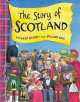 Story of Scotland, Richard Brassey, Stewart Ross 