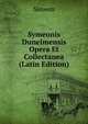 Symeonis Dunelmensis Opera Et Collectanea (Latin Edition), Simeon 