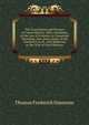The Constitution and Practice of Courts Martial: With a Summary of the Law of Evidence As Connected Therewith, Also Some Notice of the Criminal Law of . with Reference to the Trial of Civil Offences, Thomas Frederick Simmons 