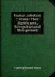 Human Infection Carriers: Their Significance, Recognition and Management, Charles Edmund Simon 