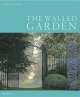 The Walled Garden, Leslie Geddes-Brown 