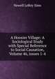 A Hoosier Village: A Sociological Study with Special Reference to Social Causation, Volume 46, issues 1-4, Newell LeRoy Sims 