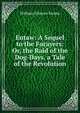 Eutaw: A Sequel to the Forayers: Or, the Raid of the Dog-Days. a Tale of the Revolution, William Gilmore Simms 