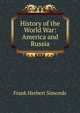 History of the World War: America and Russia, Frank Herbert Simonds 