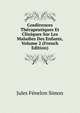 Conferences Therapeutiques Et Cliniques Sur Les Maladies Des Enfants, Volume 2 (French Edition), Jules Fenelon Simon 