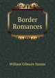 Border Romances, William Gilmore Simms 