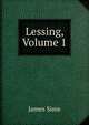 Lessing, Volume 1, James Sime 