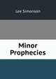 Minor Prophecies, Lee Simonson 