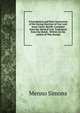A Foundation and Plain Instruction of the Saving Doctrine of Our Lord Jesus Christ: Briefly Compiled from the Word of God. Translated from the Dutch . Written by the Author of This founda, Menno Simons 