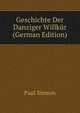 Geschichte Der Danziger Willkur (German Edition), Paul Simson 