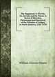 The Huguenots in Florida; Or, the Lily and the Totem: A Series of Sketches, Picturesque and Historical, of the Colonies of Coligni, in North America, 1562-1570, William Gilmore Simms 