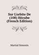 Sur L'orbite De (108) H?cube (French Edition), Martial Simonin 