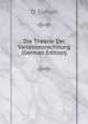 Die Theorie Der Variationsrechnung (German Edition), O Simon 