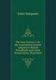The New Forestry: Or, the Continental System Adapted to British Woodlands and Game Preservation. Illustrated, John Simpson 