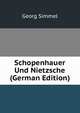 Schopenhauer Und Nietzsche (German Edition), Georg Simmel 