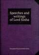 Speeches and writings of Lord Sinha, Satyendra Prasanna Sinha Sinha 