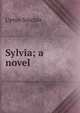 Sylvia; a novel, Sinclair, Upton, 1878-1968 